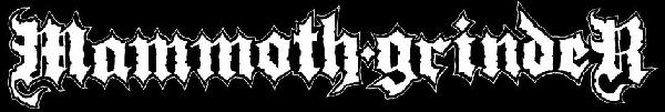 Mammoth Grinder