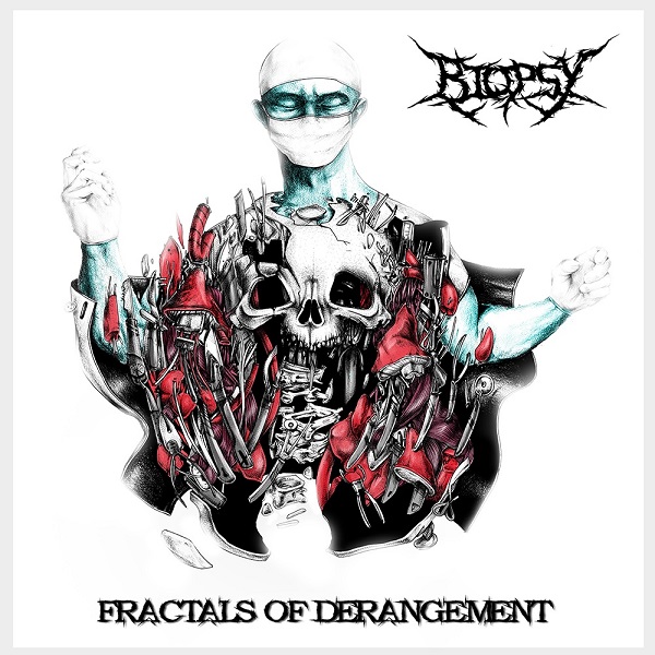 Biopsy: Fractals of Derangement