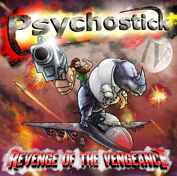 Psychostick: IV: Revenge of the Vengeancce