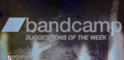 Bandcamp Breakdown – Suggestions for the Week of March 1st Bandcamp Breakdown – Suggestions for the Week of March 1st